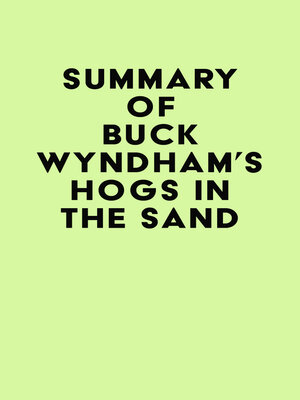 cover image of Summary of Buck Wyndham's Hogs in the Sand
